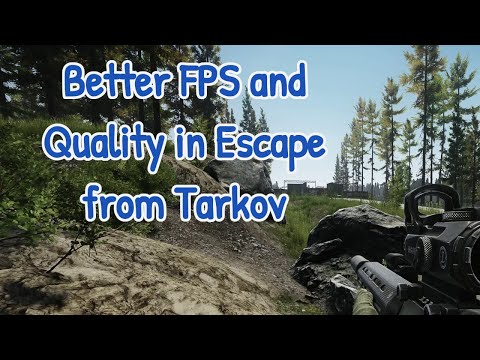 Better FPS and Quality in Escape from Tarkov with DLSS and DLDSR
