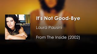 Laura Pausini - It&#39;s Not Good-Bye | Letra Inglés - Español
