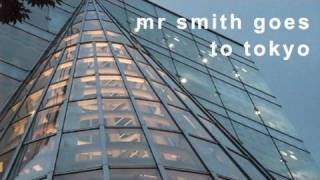 Mr Smith Goes To Tokyo - Trailer