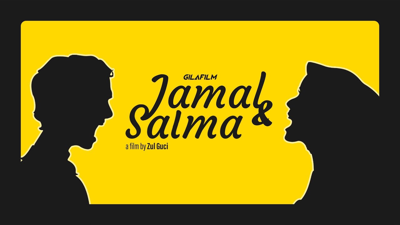 JAMAL DAN SALMA (FILM PENDEK)