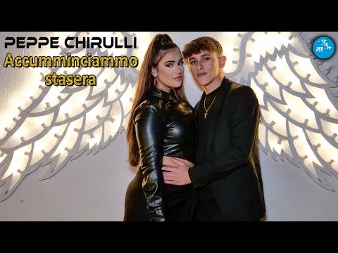 Peppe Chirulli - Accumminciammo stasera ( Ufficiale 2022 )