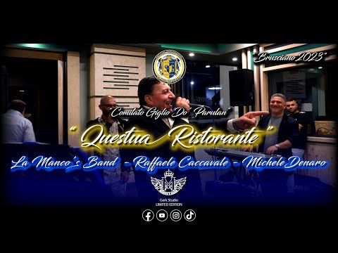 La Manco's Band - Questua del comitato "Giglio do' Parulano" Ristorante