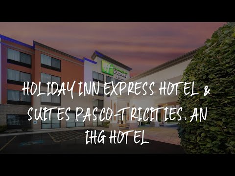 Holiday Inn Express Hotel & Suites Pasco-TriCities, an IHG Hotel Review - Pasco , United States of A