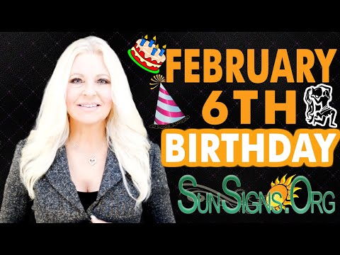 ♒️ Born On February 6th - Happy Birthday - Today's Zodiac Horoscope Personality - SunSigns.Org