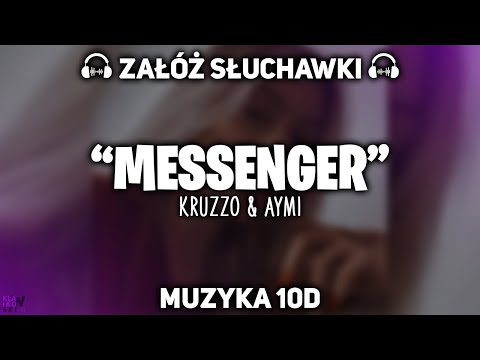 Kruzzo x Aymi - Messenger [MUZYKA 10D]