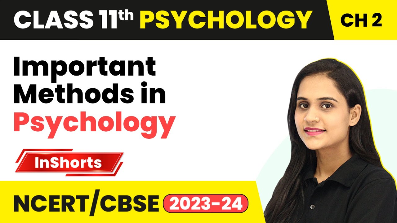 Important Methods in Psychology | Class 11 Psychology Inshorts #2024