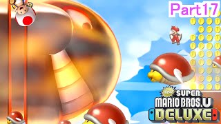 まだまだ終われないマリオの大冒険【NewスーパーマリオブラザーズUデラックス】#17