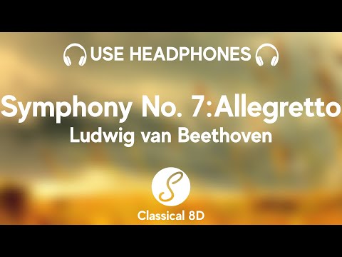 Ludwig van Beethoven - Symphony No. 7: Mvt. 2, Allegretto HD (8D Classical Music) | Classical 8D 🎧