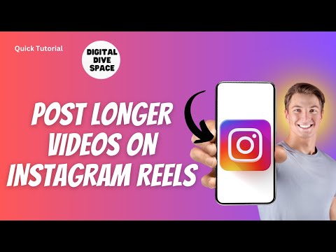 How To Post Longer Videos On Instagram Reels