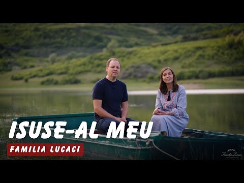 Isuse-al meu | Familia Lucaci [Official Video]