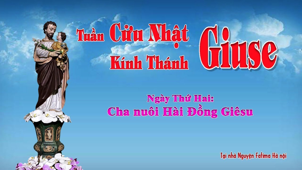 Ngày Thứ Hai - Tuần Cửu Nhật Kính Thánh Giuse