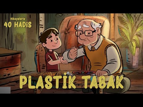 Hikayelerle 40 Hadis | Plastik tabak - 29. Bölüm