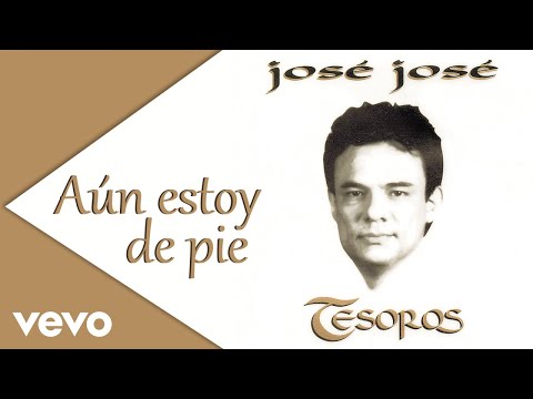 José José - Aún Estoy de Pie (Cover Audio)