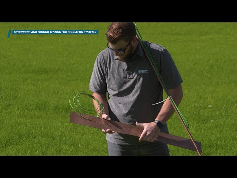 Grounding and Ground Testing for Irrigation Systems