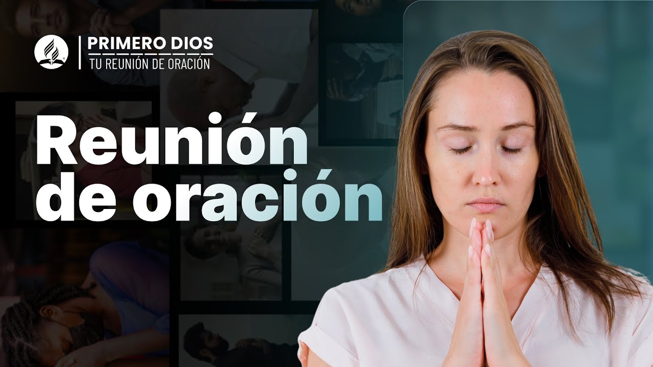 Reunión de oración 🙌 ● Iglesia Adventista del Séptimo Día | 13 de mayo