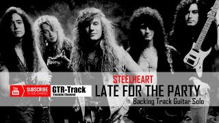 Backing Track Guitar Solo | LATE FOR THE PARTY | Steelheart