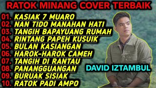 Download lagu LAGU RATOK MINANG DAVID IZTAMBUL FULL ALBUM mp3