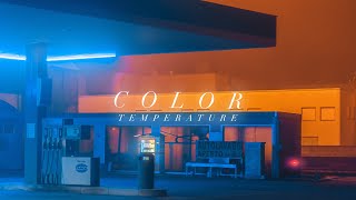 3 Things EVERY Photographer & Filmmaker Should Know About Color Temperature