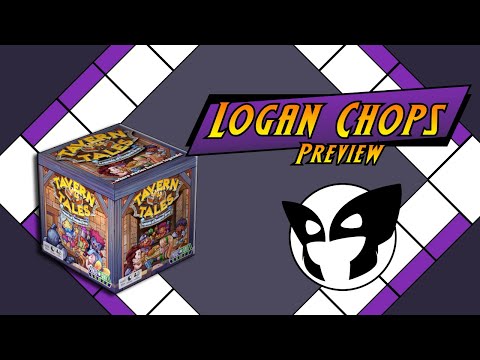 Logan Chops Reviews - Kickstarter Preview of Tavern Tales