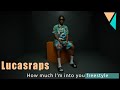 Lucasraps How Much I M Into You Freestyle Musicolors