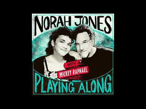 Norah Jones Is Playing Along with Mickey Raphael (Podcast Episode 21)