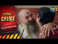 EK AUR DEVDAASI Crime Alert New Full Episode 1099 New Crime