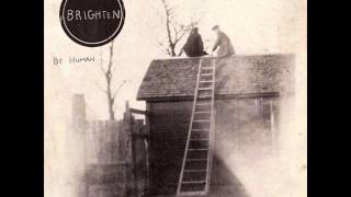 Brighten - I Lost Her