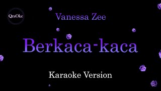 Download lagu Vanessa Zee - Berkaca-kaca (Karaoke Version by QraOke) mp3