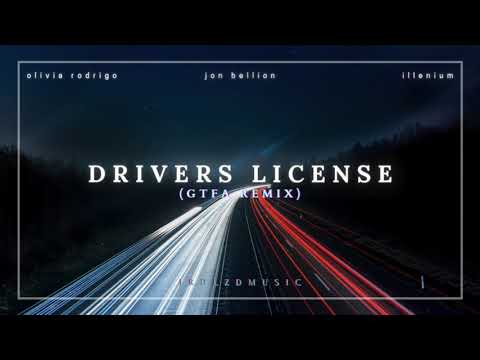 Olivia Rodrigo (ft. Jon Bellion & Illenium) - drivers license (GTFA Remix)