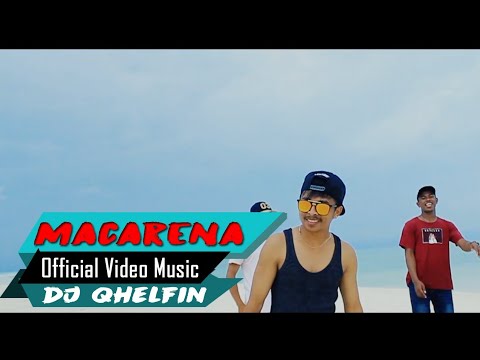 Macarena Kasih Ena 🎵Dj Qhelfin🎶(Official Video Music 2020)