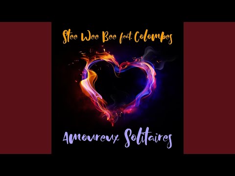 Amoureux Solitaires (feat. Colombes) (Radio Version)