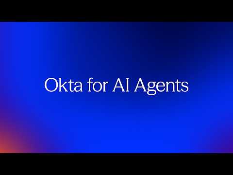 Okta for AI Agents | Okta secures AI