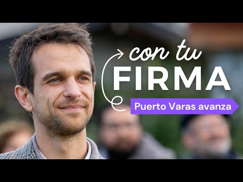 Con tu firma Puerto Varas Avanza!
