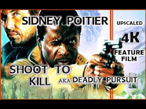 Shoot to Kill.  aka Deadly Pursuit. Full movie. 4K Upscale. Sidney Poitier. Cop Action Thriller.