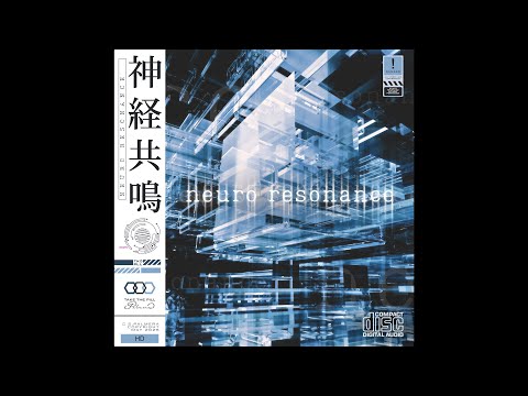 Neuro Resonance (OFFICIAL ALBUM) Atmospheric DnB/Ambient jungle