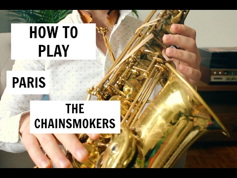 🎷👍 Chainsmokers | Paris | How To Play 🎷👍