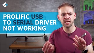 How to Fix Prolific USB to Serial Driver not Working on Windows 10?