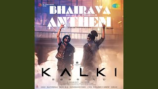 Bhairava Anthem (From "Kalki 2898 Ad") (Full Audio)