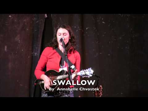 SWALLOW -- Annabelle Chvostek at Eaglewood