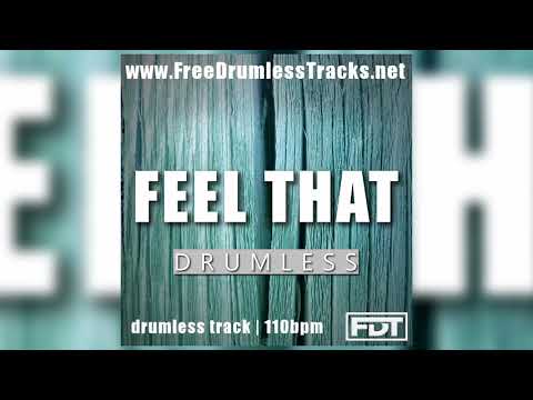 FDT Feel That - Drumless (www.FreeDrumlessTracks.net)