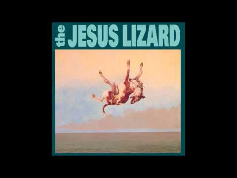 The Jesus Lizard - 