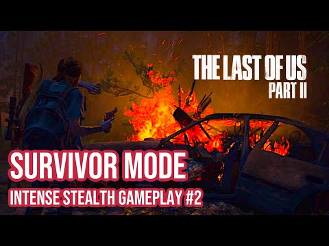 The Last of Us 2: Survivor Difficulty - Intense Stealth Gameplay Part 2 (Seraphites in the Forest)