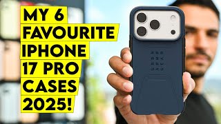 My 6 Favourite iPhone 17 Pro Cases🔥 — Best Guide 2025