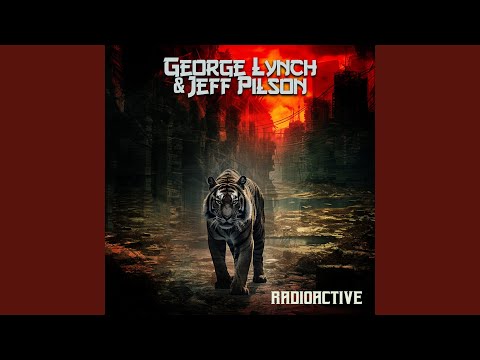 Radioactive - George Lynch