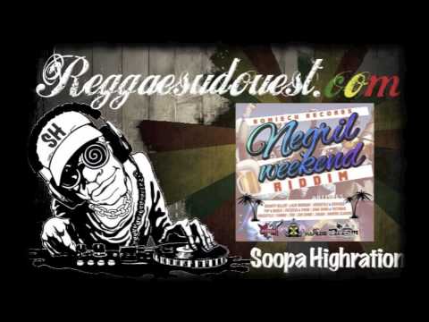 Negril weekend riddim by Soopa Highration
