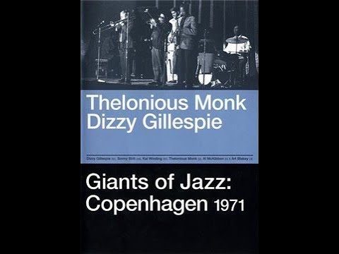 Thelonious Monk, Dizzy Gillespie, Art Blakey – Giants Of Jazz - Copenhagen 1971