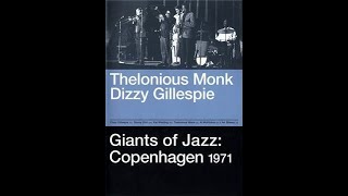 Thelonious Monk, Dizzy Gillespie, Art Blakey – Giants Of Jazz - Copenhagen 1971
