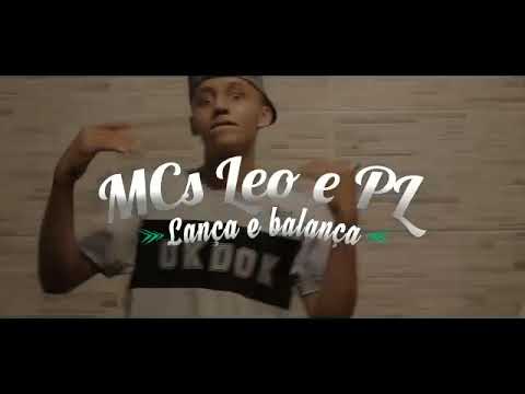Mc Leozinho-SP & Mc PL- Lança e Balança.