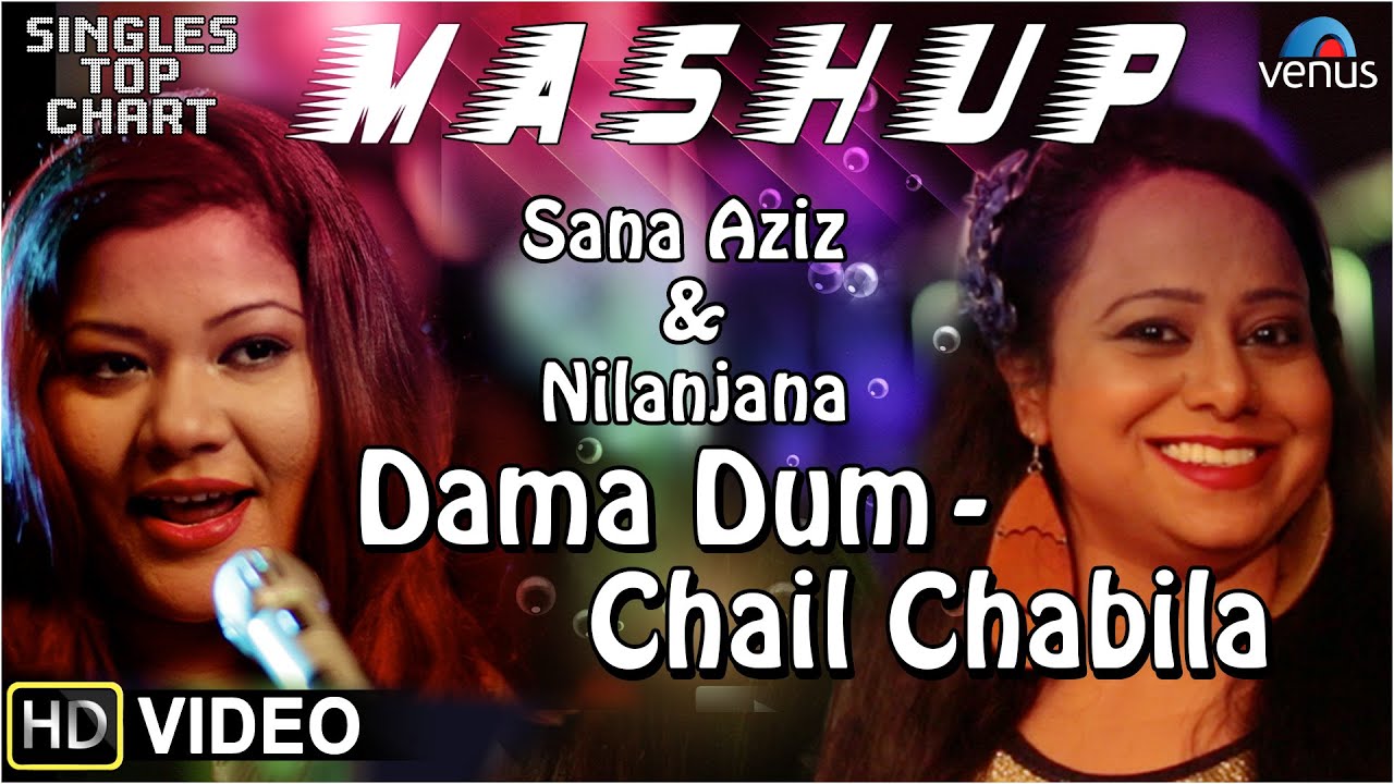 Dama Dum – Chail Chabila (Mashup) Lyrics | Dama Dum – Chail Chabila (Mashup) | Sana Aziz, Nilanjana Sarkar | Traditional, M Ashraf, Tabun Sutradhar