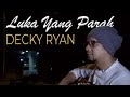 Decky Ryan Luka Yang Parah Mansyur S Cover Dangdut Kenangan